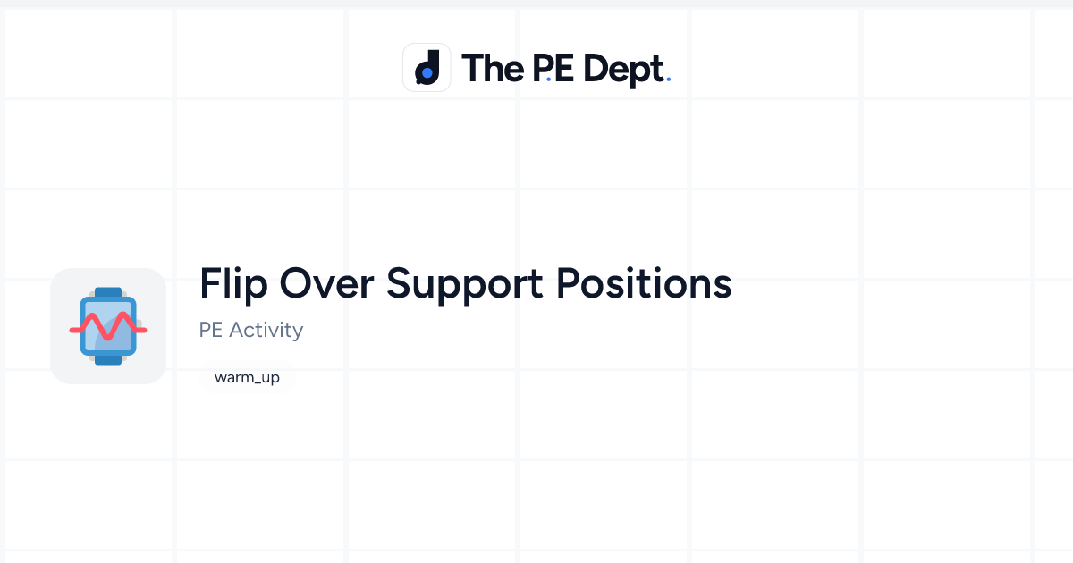 Flip Over Support Positions Activity | The PE Dept