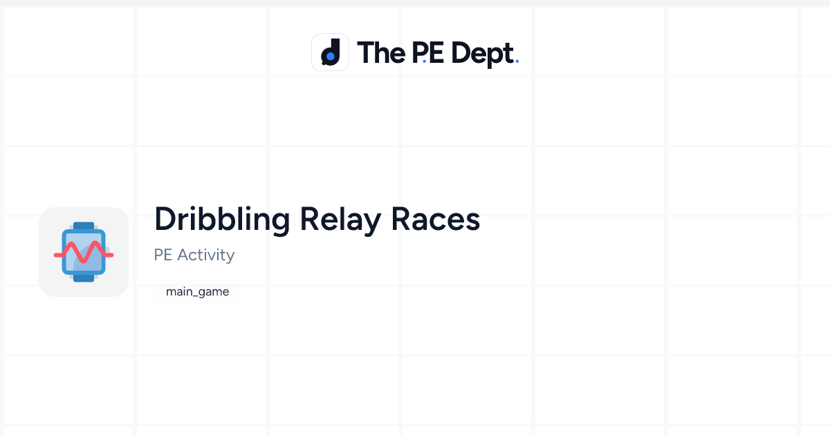 Dribbling Relay Races Activity | The PE Dept