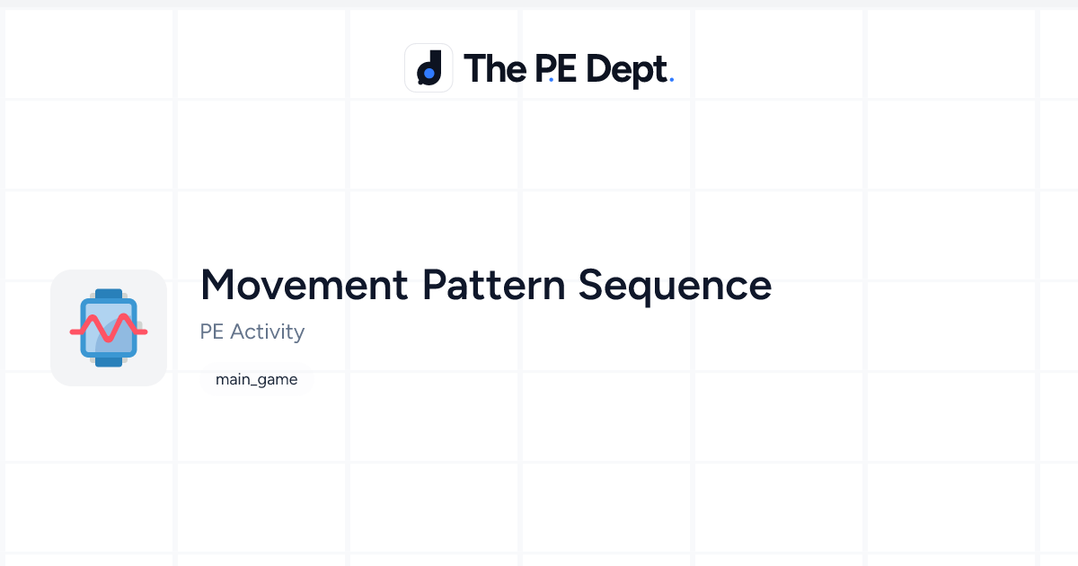 Movement Pattern Sequence Activity | The PE Dept