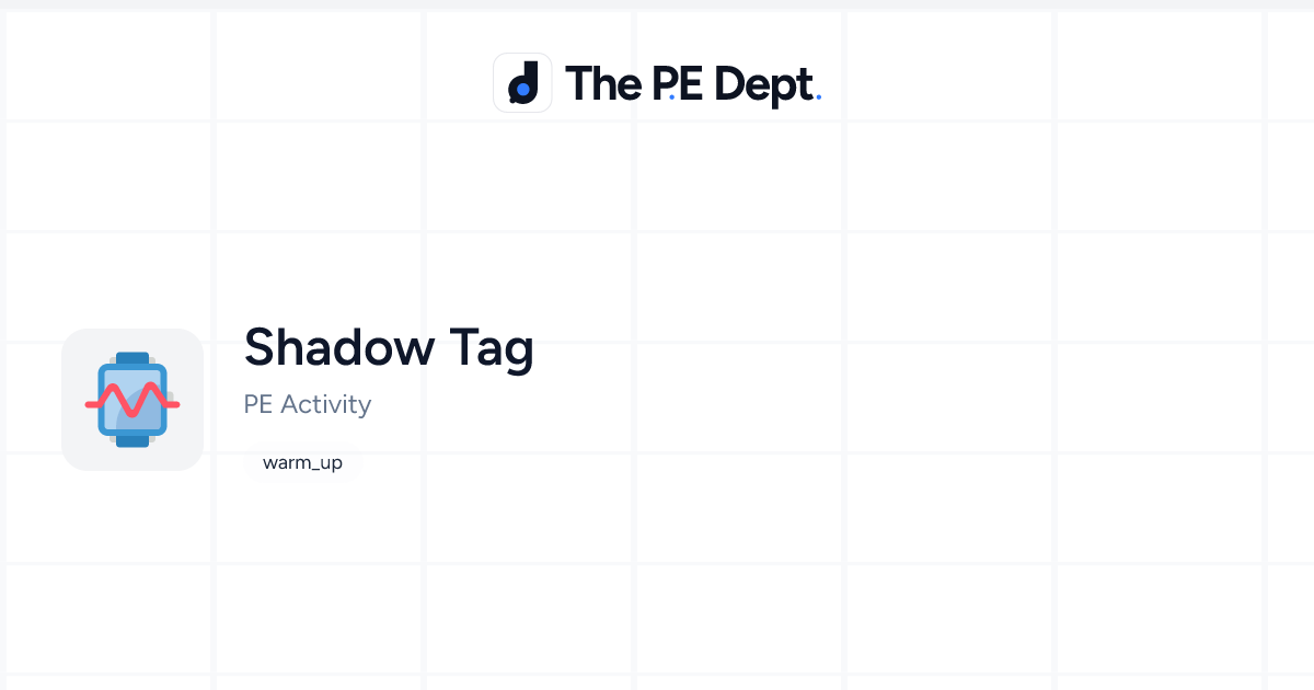 Shadow Tag Activity | The PE Dept