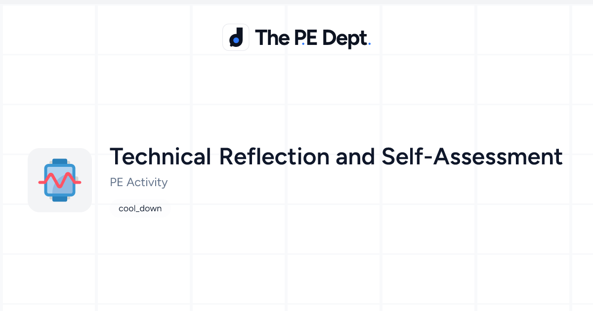Technical Reflection Activity | The PE Dept