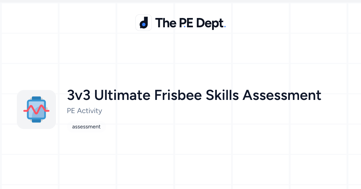 3v3 Ultimate Frisbee Skills Assessment | The PE Dept