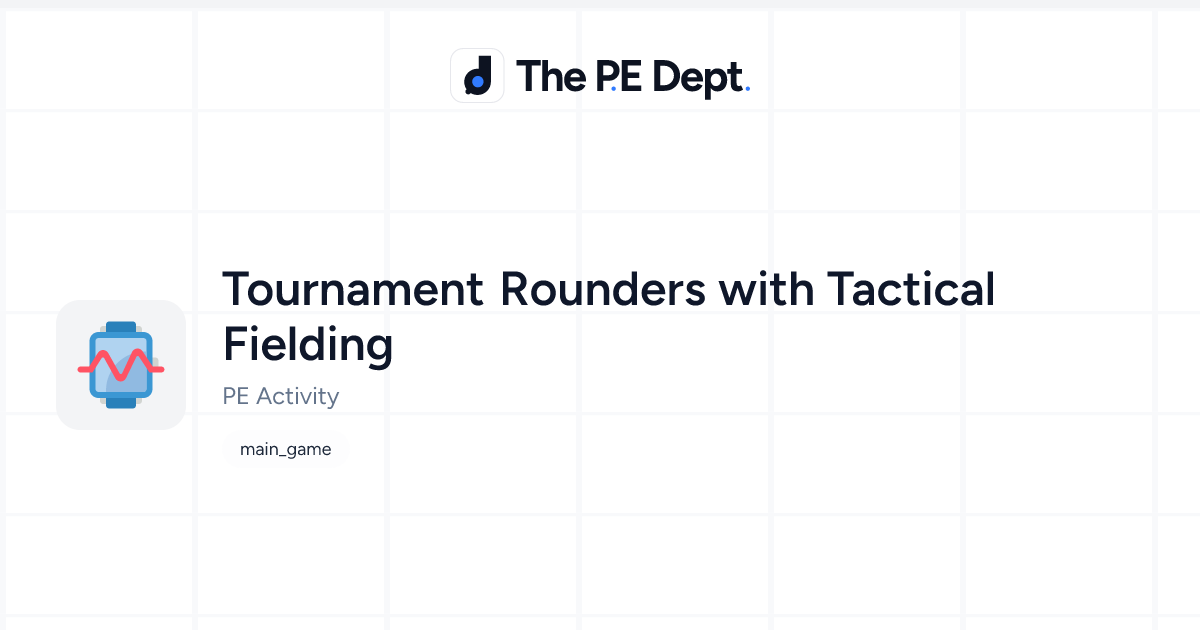 Tournament Rounders with Tactical Fielding Activity | The PE Dept