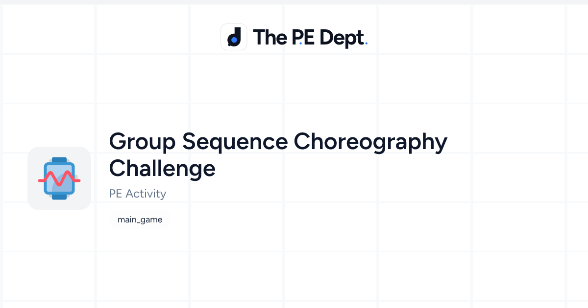 Group Sequence Choreography Activity | The PE Dept