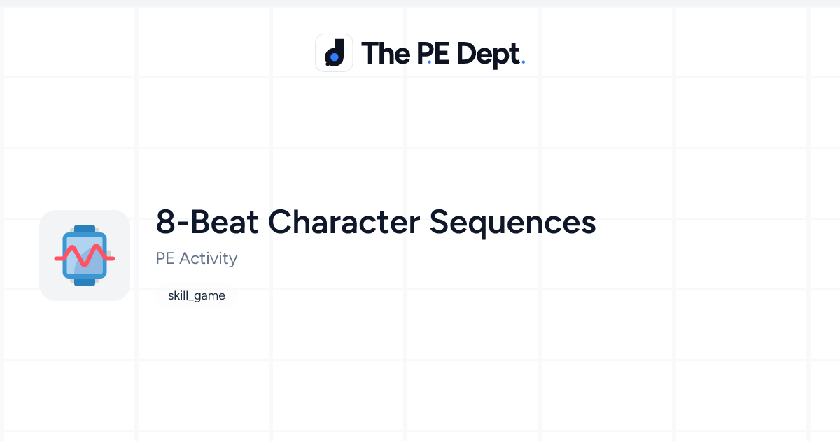8-Beat Character Sequences Activity | The PE Dept