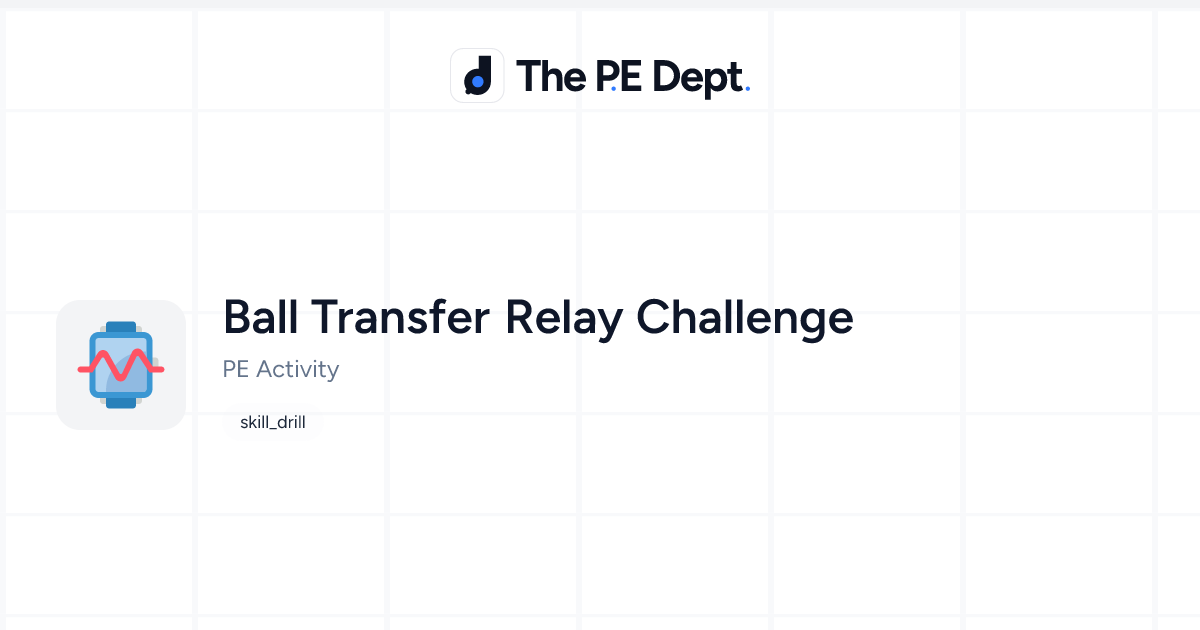 Relay Using A Ball Ball Transfer Relay Challenge Activity | The PE Dept