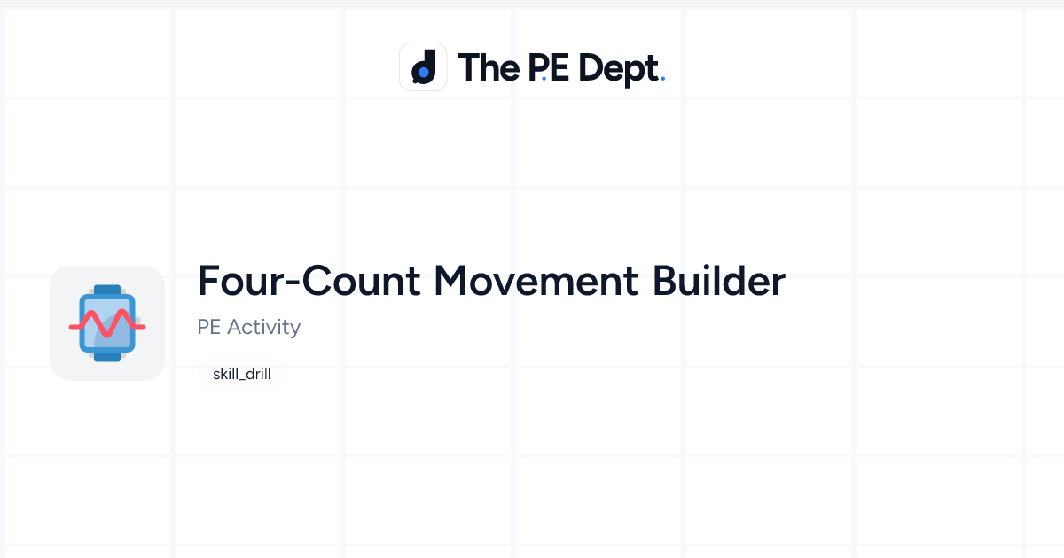 Four-Count Movement Builder Activity | The PE Dept